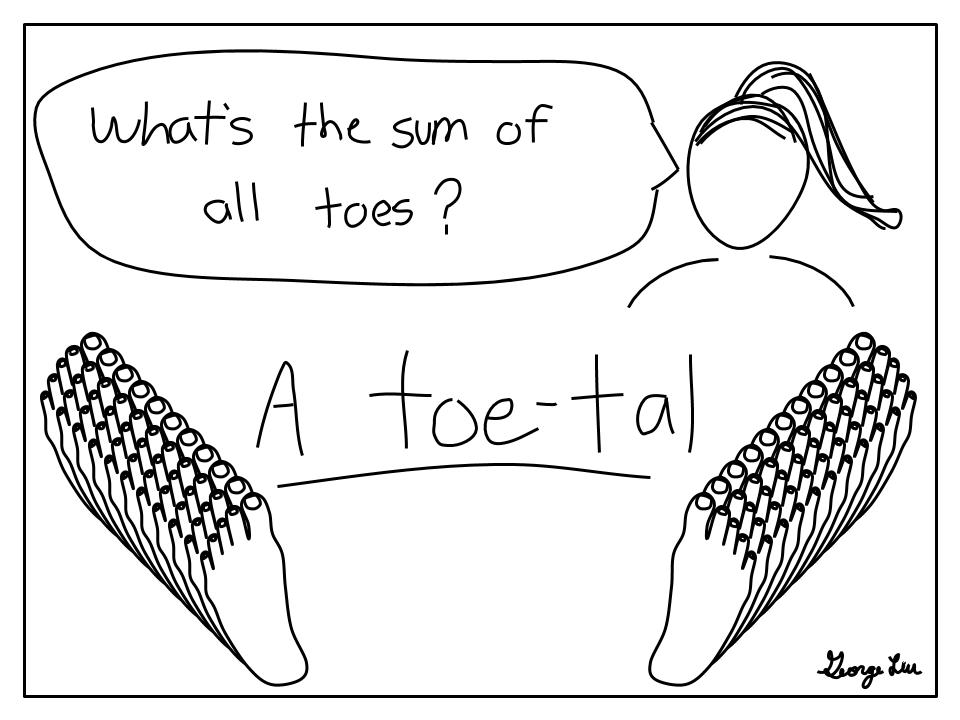 What's the sum of all toes? A toe-tal